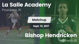 Matchup: LaSalle Academy vs. Bishop Hendricken  2017