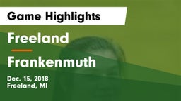Freeland  vs Frankenmuth  Game Highlights - Dec. 15, 2018