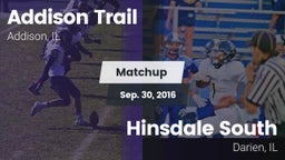 Matchup: Addison Trail High vs. Hinsdale South  2016