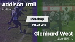 Matchup: Addison Trail High vs. Glenbard West  2016