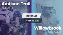 Matchup: Addison Trail High vs. Willowbrook  2017