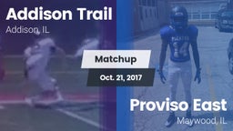 Matchup: Addison Trail High vs. Proviso East  2017