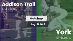 Matchup: Addison Trail High vs. York  2018
