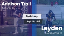 Matchup: Addison Trail High vs. Leyden  2018