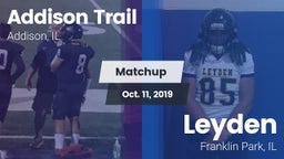 Matchup: Addison Trail High vs. Leyden  2019