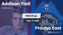 Matchup: Addison Trail High vs. Proviso East  2020