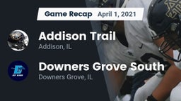Recap: Addison Trail  vs. Downers Grove South  2021