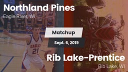 Matchup: Northland Pines vs. Rib Lake-Prentice  2019
