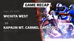 Recap: Wichita West  vs. Kapaun Mt. Carmel Catholic  2015