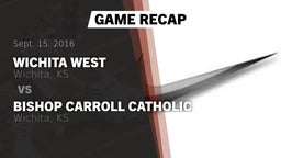 Recap: Wichita West  vs. Bishop Carroll Catholic  2016