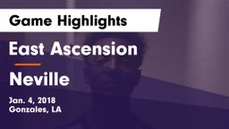 East Ascension  vs Neville  Game Highlights - Jan. 4, 2018