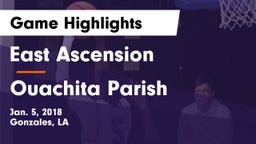 East Ascension  vs Ouachita Parish  Game Highlights - Jan. 5, 2018