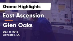 East Ascension  vs Glen Oaks Game Highlights - Dec. 8, 2018