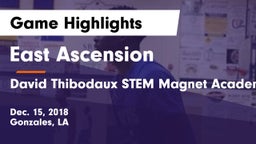 East Ascension  vs David Thibodaux STEM  Magnet Academy Game Highlights - Dec. 15, 2018