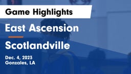 East Ascension  vs Scotlandville  Game Highlights - Dec. 4, 2023