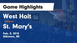 West Holt  vs St. Mary's  Game Highlights - Feb. 8, 2018