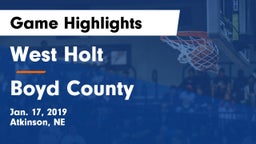 West Holt  vs Boyd County Game Highlights - Jan. 17, 2019