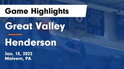 Great Valley  vs Henderson  Game Highlights - Jan. 15, 2022