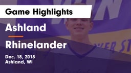 Ashland  vs Rhinelander  Game Highlights - Dec. 18, 2018