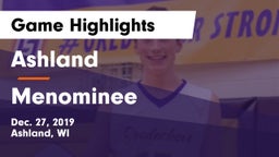 Ashland  vs Menominee  Game Highlights - Dec. 27, 2019