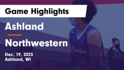 Ashland  vs Northwestern  Game Highlights - Dec. 19, 2023