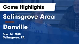 Selinsgrove Area  vs Danville  Game Highlights - Jan. 24, 2020