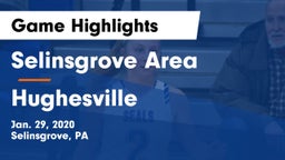 Selinsgrove Area  vs Hughesville  Game Highlights - Jan. 29, 2020