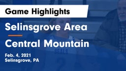 Selinsgrove Area  vs Central Mountain  Game Highlights - Feb. 4, 2021