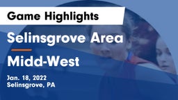 Selinsgrove Area  vs Midd-West Game Highlights - Jan. 18, 2022