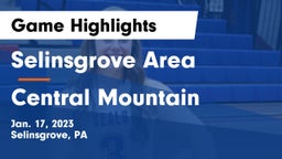 Selinsgrove Area  vs Central Mountain  Game Highlights - Jan. 17, 2023