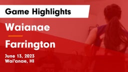 Waianae  vs Farrington  Game Highlights - June 13, 2023