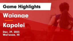 Waianae  vs Kapolei Game Highlights - Dec. 29, 2023
