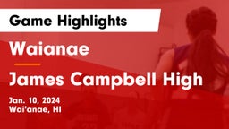 Waianae  vs James Campbell High  Game Highlights - Jan. 10, 2024