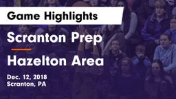 Scranton Prep  vs Hazelton Area Game Highlights - Dec. 12, 2018