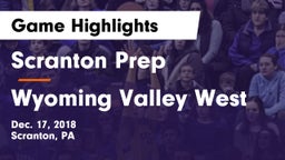 Scranton Prep  vs Wyoming Valley West Game Highlights - Dec. 17, 2018