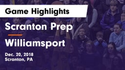 Scranton Prep  vs Williamsport Game Highlights - Dec. 20, 2018