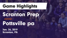 Scranton Prep  vs Pottsville pa Game Highlights - Jan. 26, 2019