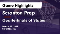 Scranton Prep  vs Quarterfinals of States Game Highlights - March 15, 2019