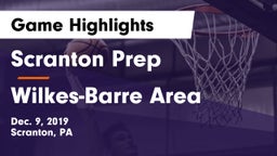 Scranton Prep  vs Wilkes-Barre Area  Game Highlights - Dec. 9, 2019