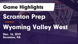 Scranton Prep  vs Wyoming Valley West  Game Highlights - Dec. 16, 2019