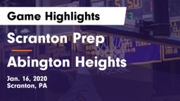 Scranton Prep  vs Abington Heights  Game Highlights - Jan. 16, 2020
