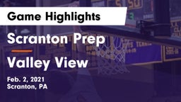 Scranton Prep  vs Valley View  Game Highlights - Feb. 2, 2021