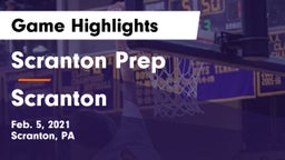 Scranton Prep  vs Scranton  Game Highlights - Feb. 5, 2021