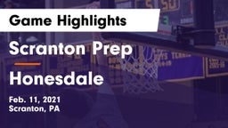 Scranton Prep  vs Honesdale  Game Highlights - Feb. 11, 2021
