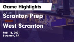 Scranton Prep  vs West Scranton  Game Highlights - Feb. 16, 2021