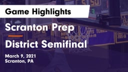 Scranton Prep  vs District Semifinal Game Highlights - March 9, 2021