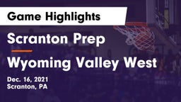 Scranton Prep  vs Wyoming Valley West  Game Highlights - Dec. 16, 2021