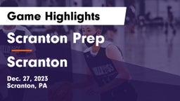 Scranton Prep  vs Scranton  Game Highlights - Dec. 27, 2023