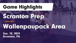 Scranton Prep  vs Wallenpaupack Area  Game Highlights - Jan. 18, 2024