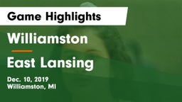 Williamston  vs East Lansing  Game Highlights - Dec. 10, 2019